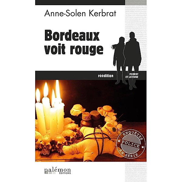 Bordeaux voit rouge, Anne-Solen Kerbrat