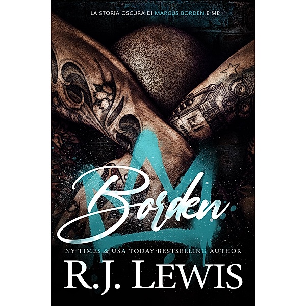 Borden / La storia oscura di Marcus Borden e me Bd.1, R. J. Lewis