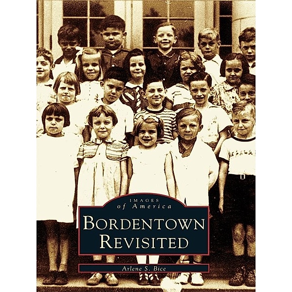 Bordentown Revisited, Arlene S. Bice