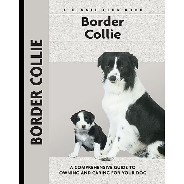 Border Collie / Comprehensive Owner's Guide, Stephen Sussam