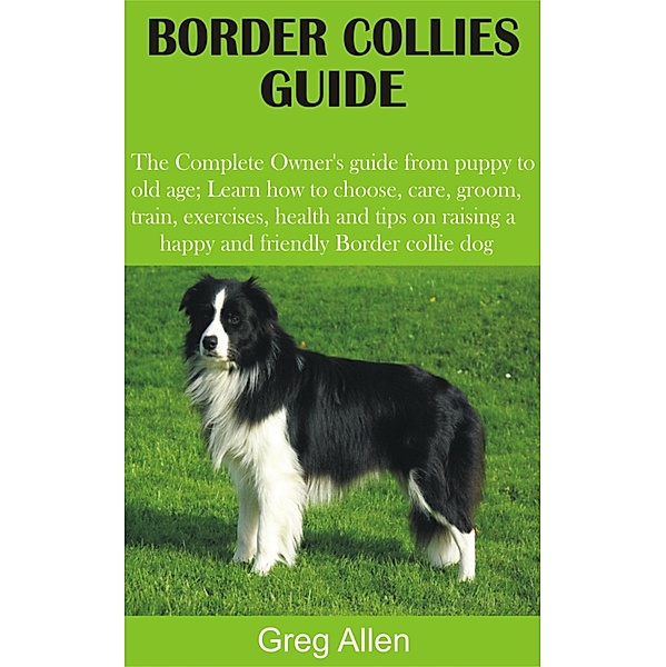 Border Collies Guide, Greg Allen