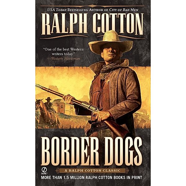 Border Dogs / Berkley, Ralph Cotton