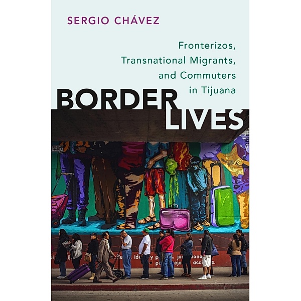 Border Lives, Sergio Chávez