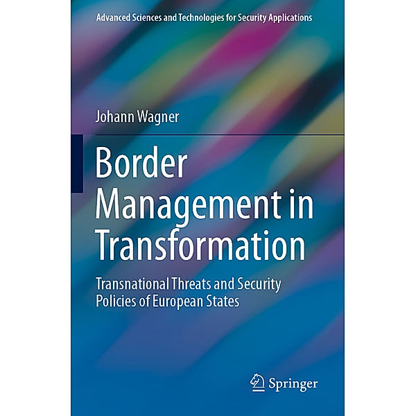 Border Management in Transformation, Johann Wagner