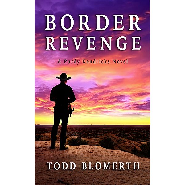 Border Revenge, Todd Blomerth