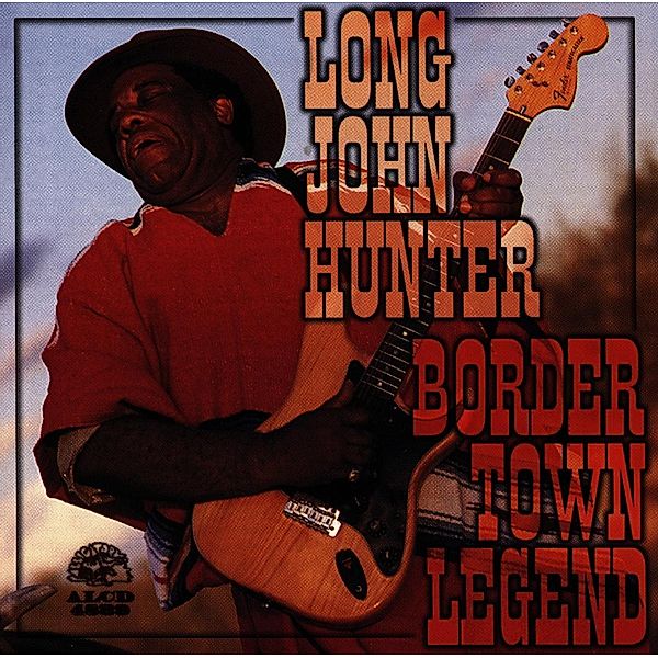 Border Town Legend, Long John Hunter