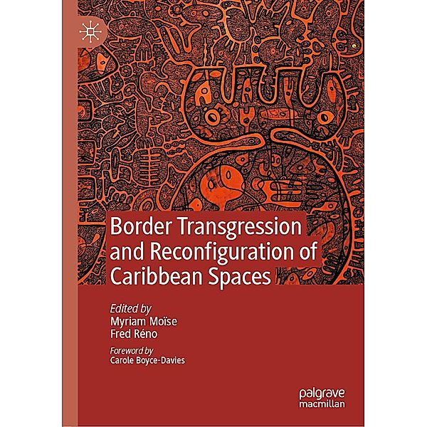 Border Transgression and Reconfiguration of Caribbean Spaces / Progress in Mathematics