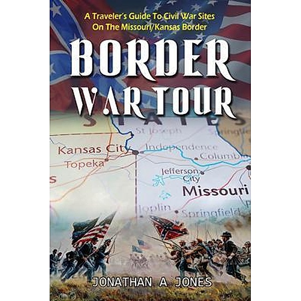Border War Tour / Jonathan A Jones, Jonathan Jones