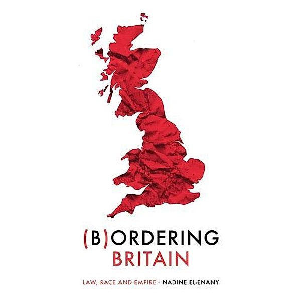 Bordering Britain / Manchester University Press, Nadine El-Enany