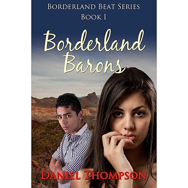 Borderland Barons, Daniel Thompson