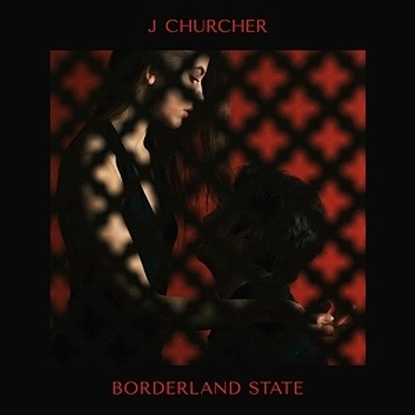 Borderland State (Lp+Mp3) (Vinyl), J Churcher