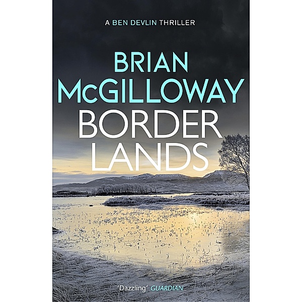 Borderlands / Ben Devlin Bd.1, Brian McGilloway