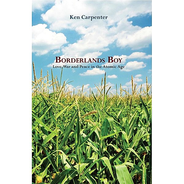 Borderlands Boy, Ken Carpenter