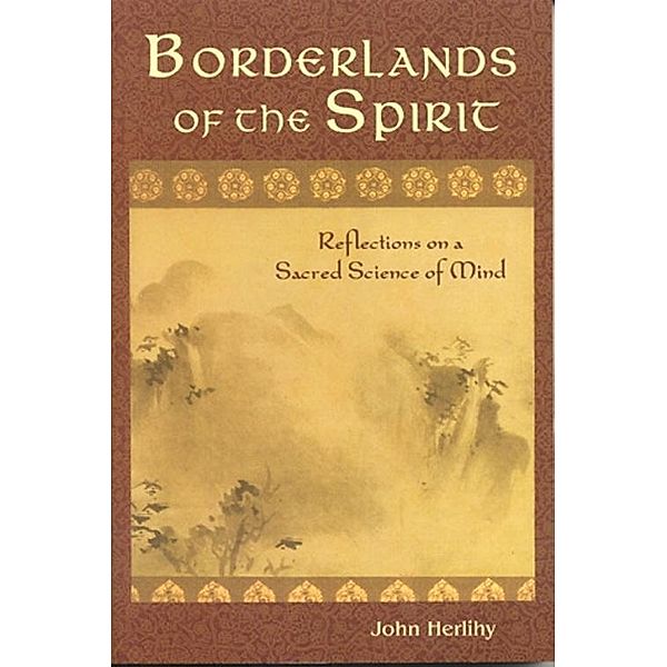 Borderlands of the Spirit, John Herlihy