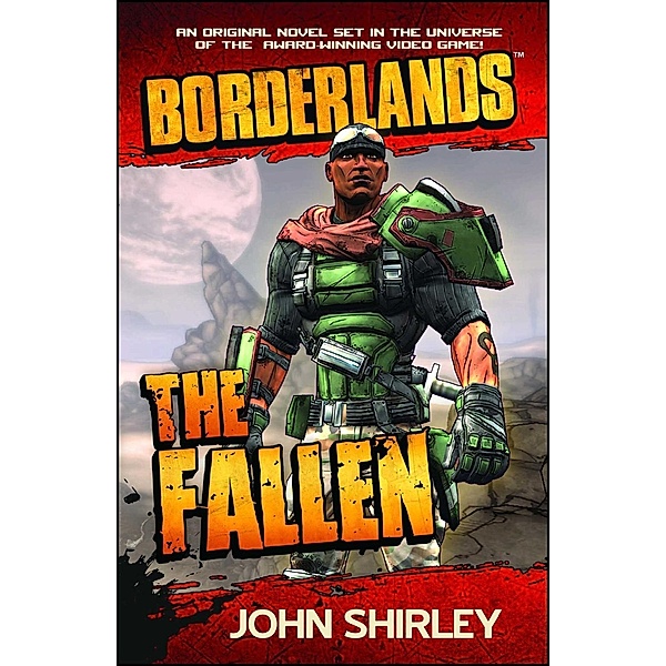 Borderlands: The Fallen, John Shirley