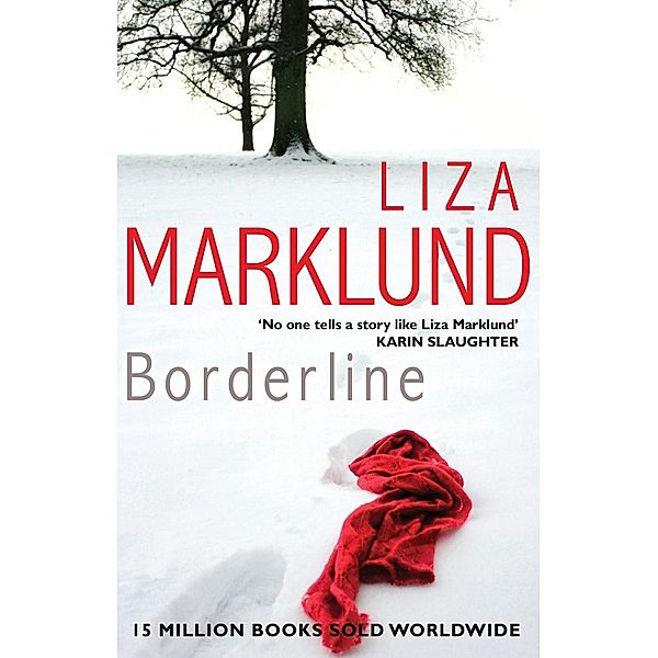 Borderline, Liza Marklund