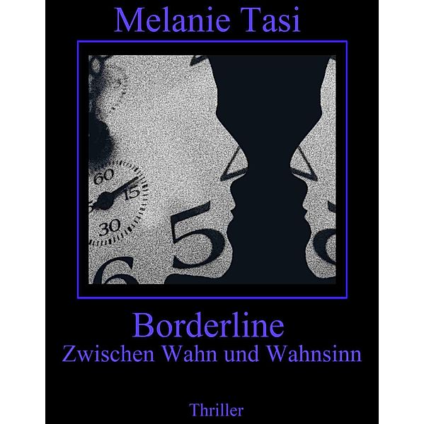 Borderline, Melanie Tasi