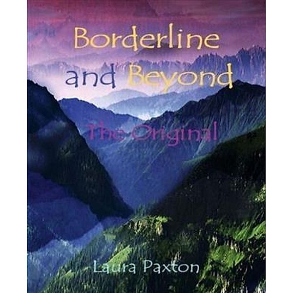 Borderline and Beyond, The Original, Laura Paxton