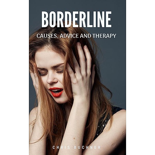 Borderline, Causes, Advice and Therapy, Luna Ludwig