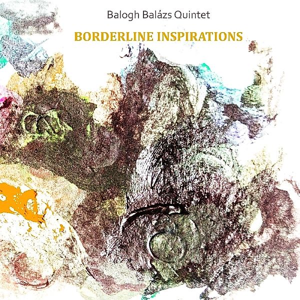 Borderline Inspirations, Balazs Balogh Quintet