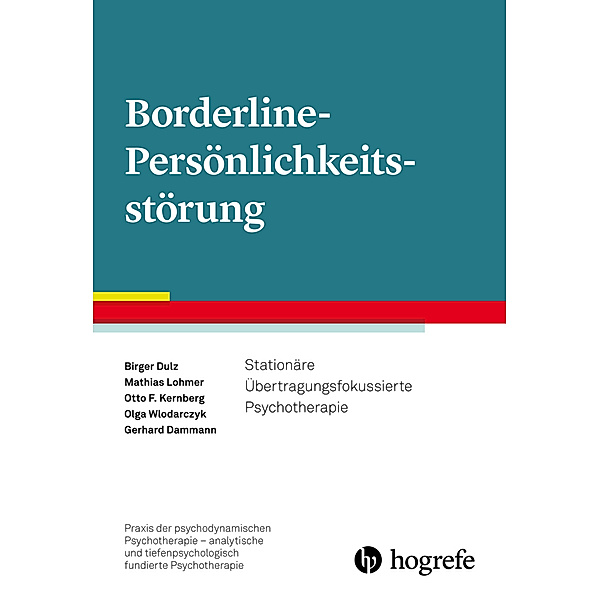 Borderline-Persönlichkeitsstörung, Birger Dulz, Mathias Lohmer, Otto F. Kernberg, Olga Wlodarczyk, Gerhard Dammann