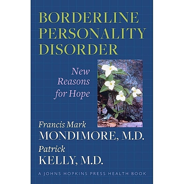 Borderline Personality Disorder, Francis Mark Mondimore