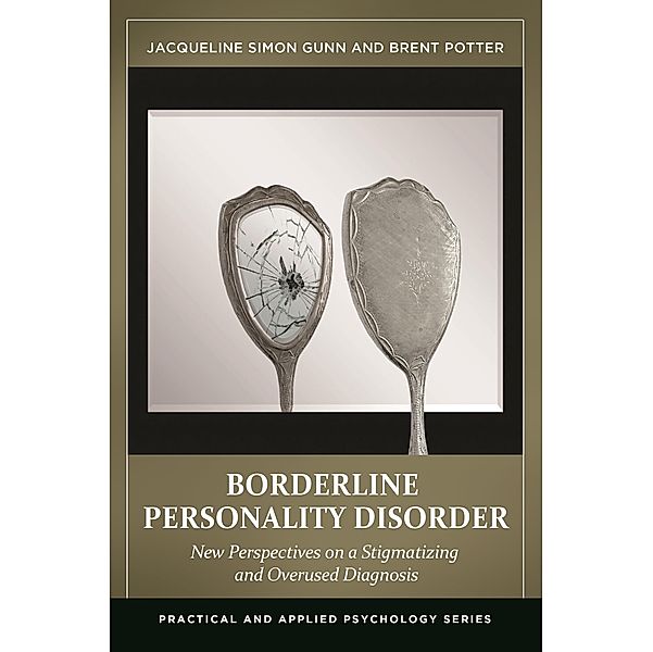 Borderline Personality Disorder, Jacqueline Simon Gunn, Brent Potter