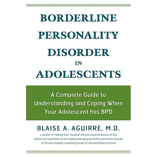 Borderline Personality Disorder in Adolescents, Blaise Aguirre