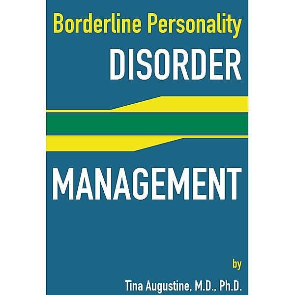 Borderline Personality Disorder Management / eBookIt.com, Tina Augustine