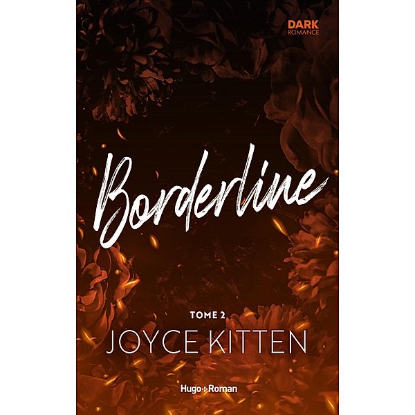 Borderline Tome 2 / Dark romance, Joyce Kitten