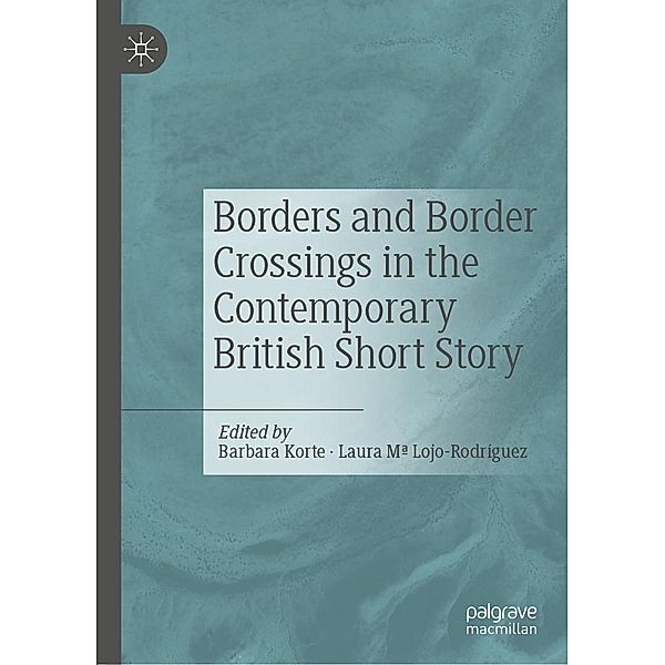 Borders and Border Crossings in the Contemporary British Short Story / Progress in Mathematics