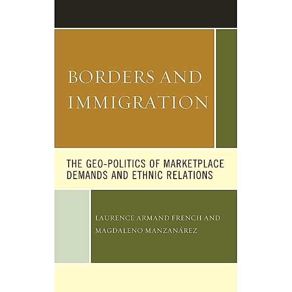 Borders and Immigration, Laurence Armand French, Magdaleno Manzanárez