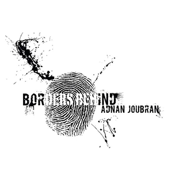 Borders Behind, Adnan Joubran