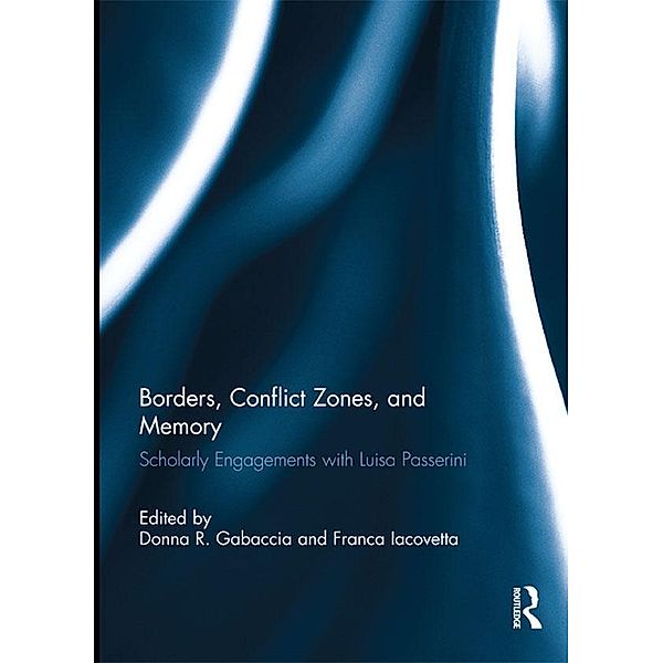 Borders, Conflict Zones, and Memory