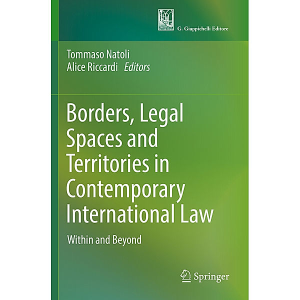 Borders, Legal Spaces and Territories in Contemporary International Law