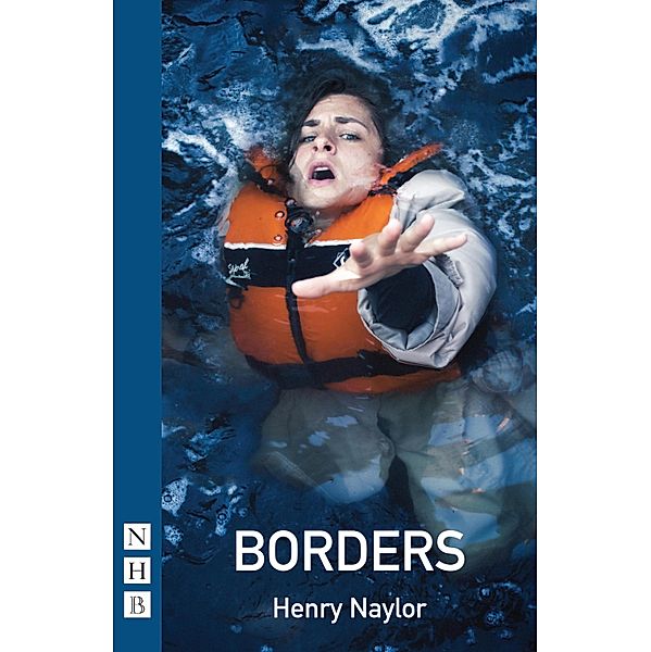 Borders (NHB Modern Plays), Henry Naylor