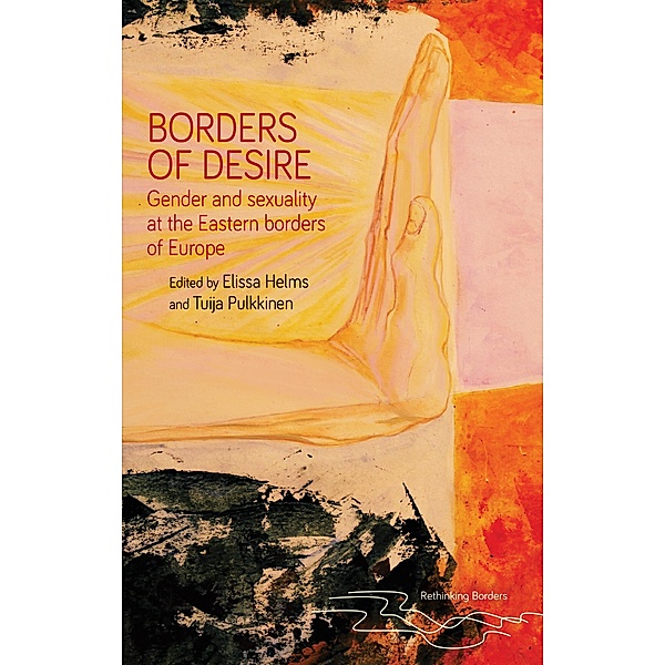 Borders of desire / Rethinking Borders