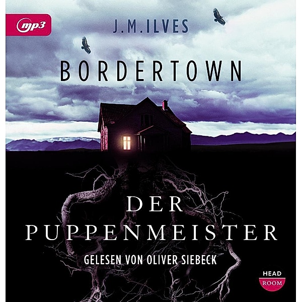 Bordertown - Der Puppenmeister, 1 MP3-CD, J. M. Ilves