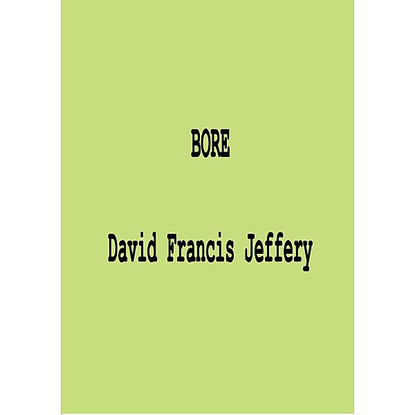 Bore, David Francis Jeffery