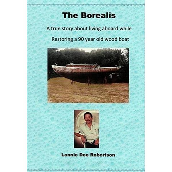 Borealis, Lonnie Dee Robertson