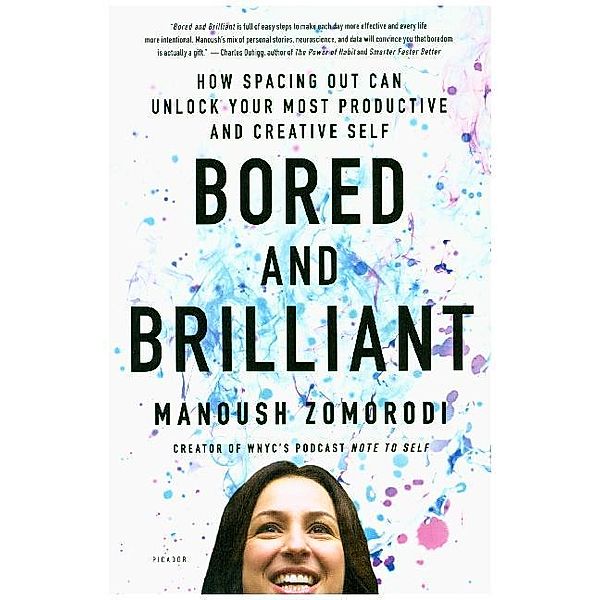 Bored and Brilliant, Manoush Zomorodi