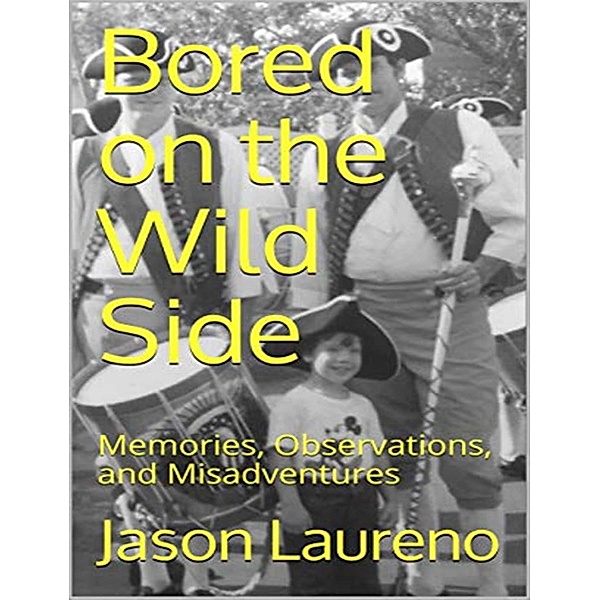 Bored on the Wild Side, Jason Laureno