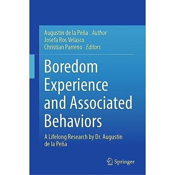 Boredom Experience and Associated Behaviors, Augustin de la Peña