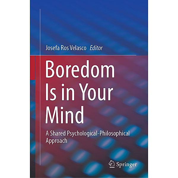 Boredom Is in Your Mind