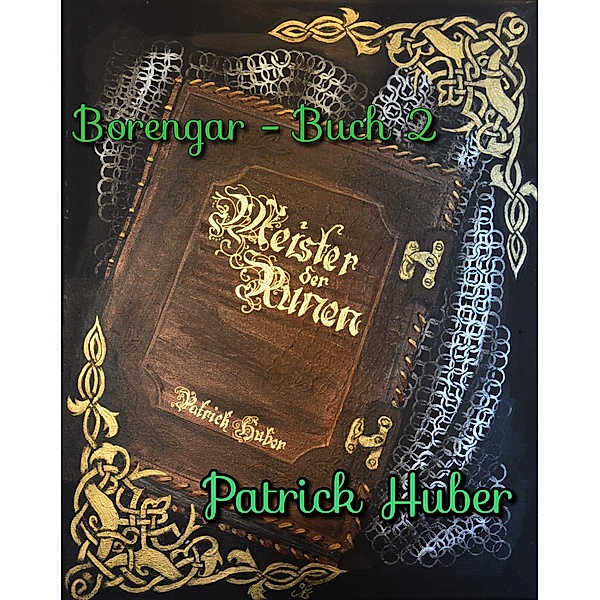 Borengar - Buch 2 / Meister der Runen Bd.2, Patrick Huber