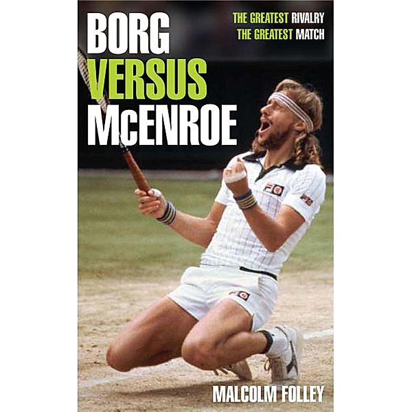 Borg versus McEnroe, Malcolm Folley