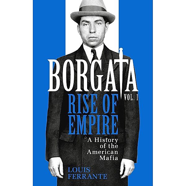 Borgata: Rise of Empire, Louis Ferrante