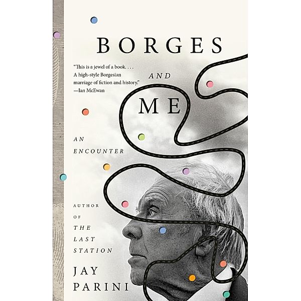 Borges and Me, Jay Parini