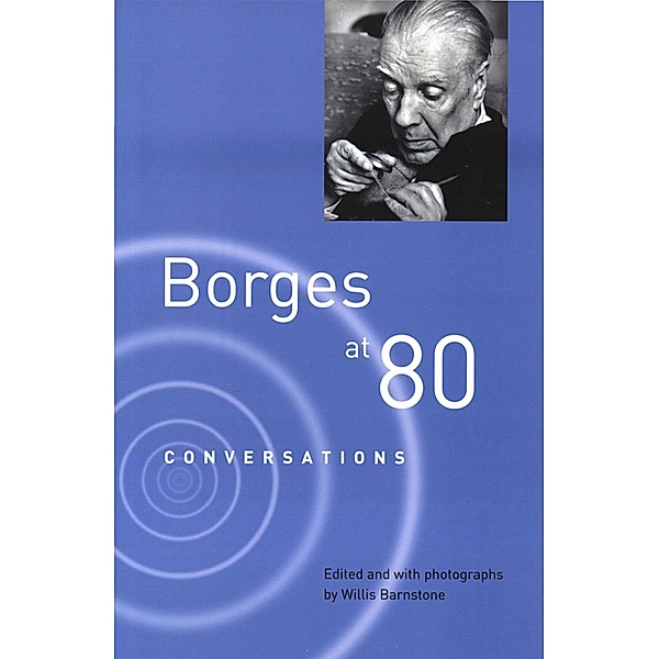 Borges at Eighty: Conversations, Jorge Luis Borges