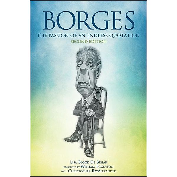 Borges, Second Edition / SUNY series in Latin American and Iberian Thought and Culture, Lisa Block de Behar